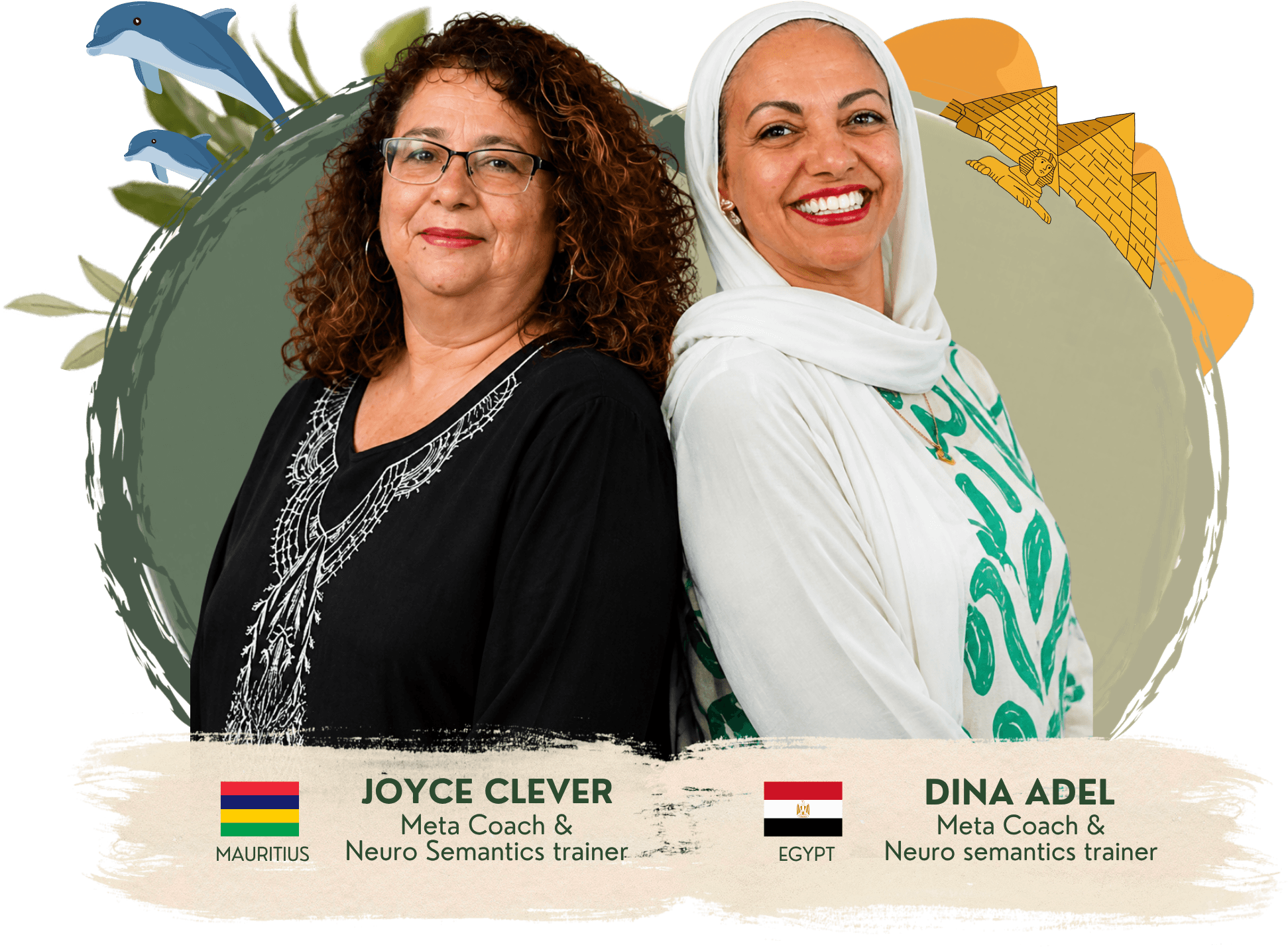 Joyce Clever and Dina Adel, certified Neuro-Semantics trainers